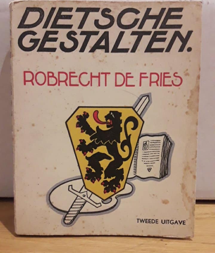 Dietsche Gestalten - VNV Boekenreeks 1939 / Nr. 1 - Robrecht De Fries.