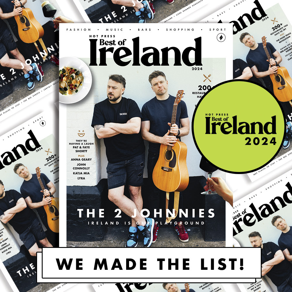 Hot Press - Best of Ireland 2024 // 3rd year in a row !!