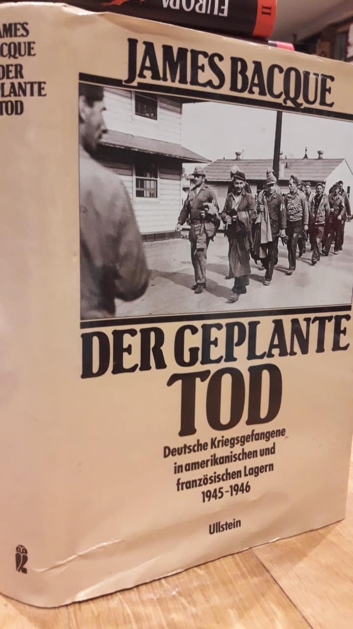 Deutsche Kriegsgefangene - Der geplante tod - James Bacque - 300 blz