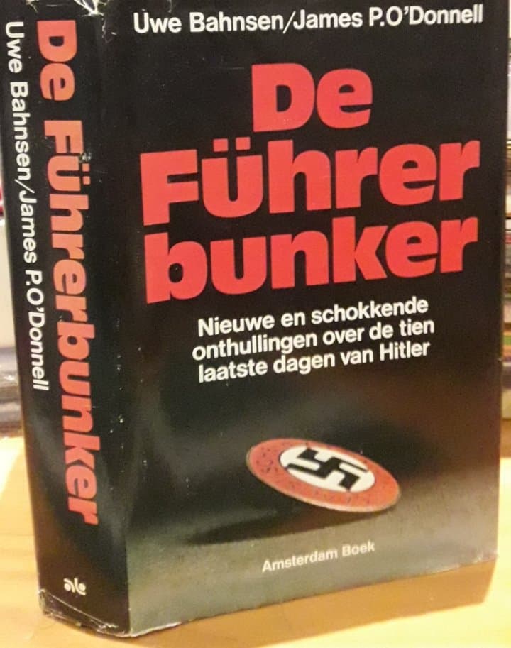 De Fuhrerbunker - De laatste dagen van Adolf Hitler / 350 blz