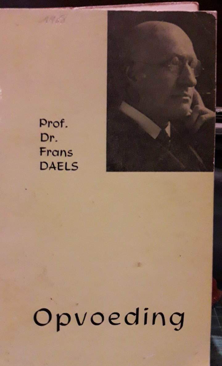 Opvoeding van professor Frans Daels - 93 Blz / IJzerbedevaart Diksmuide