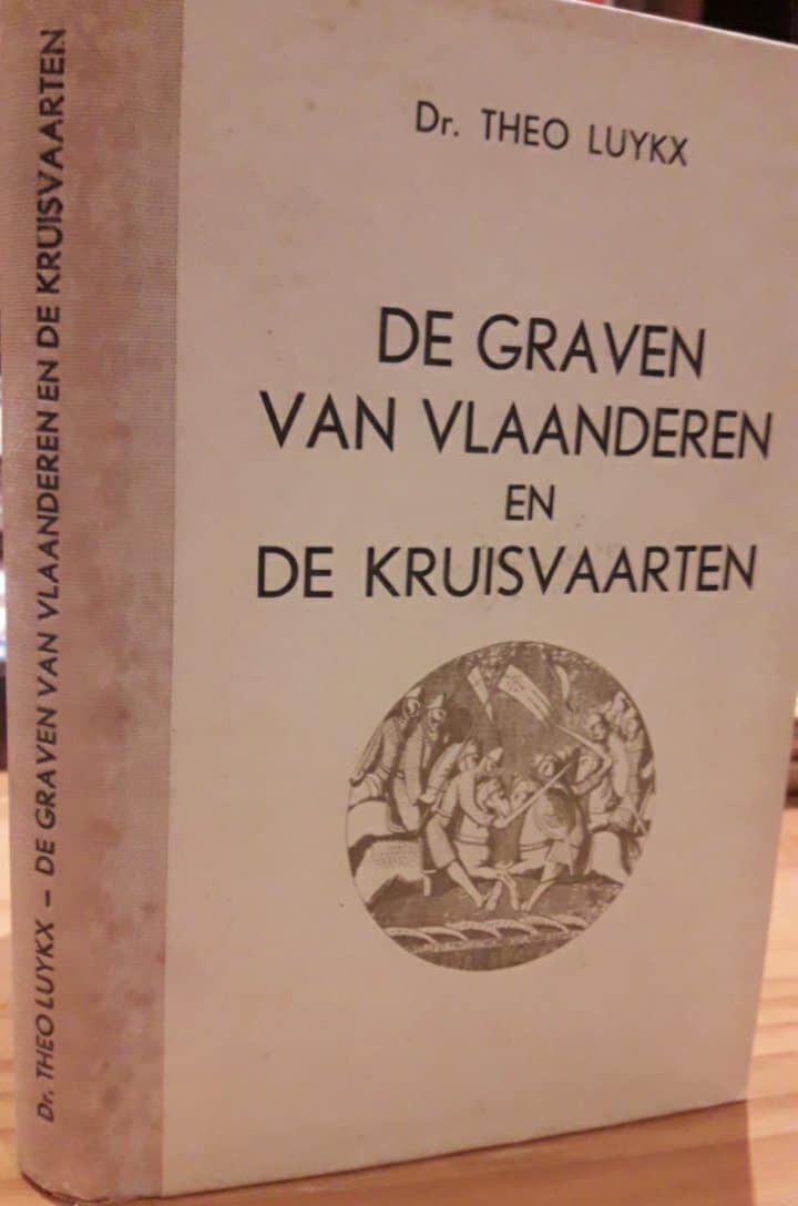 De graven van Vlaanderen en de kruisvaarten - Theo Luyckx / 248 blz