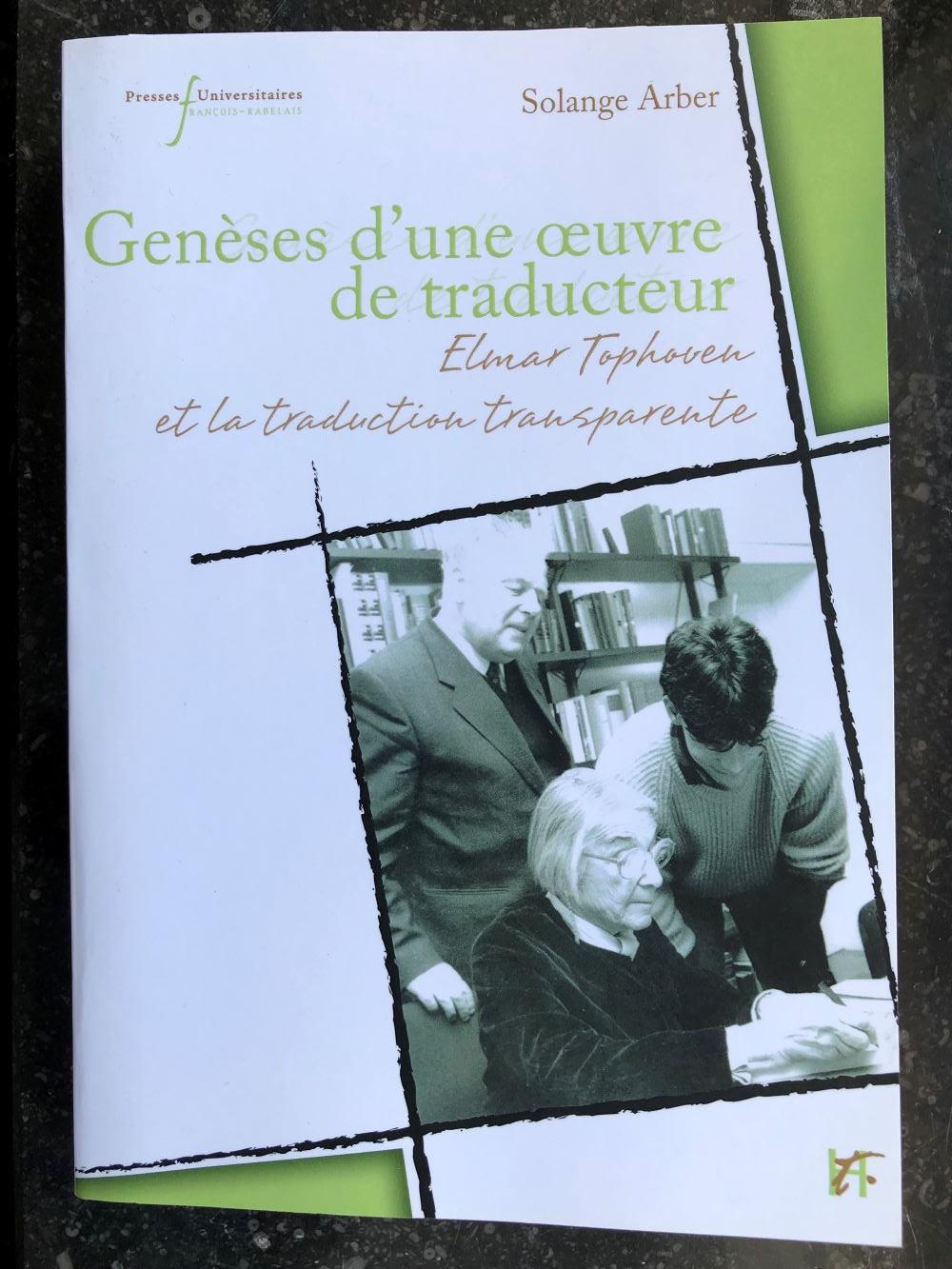 Solange Arber : Genèses d’une œuvre de traducteur – Elmar Tophoven et la traduction transparente