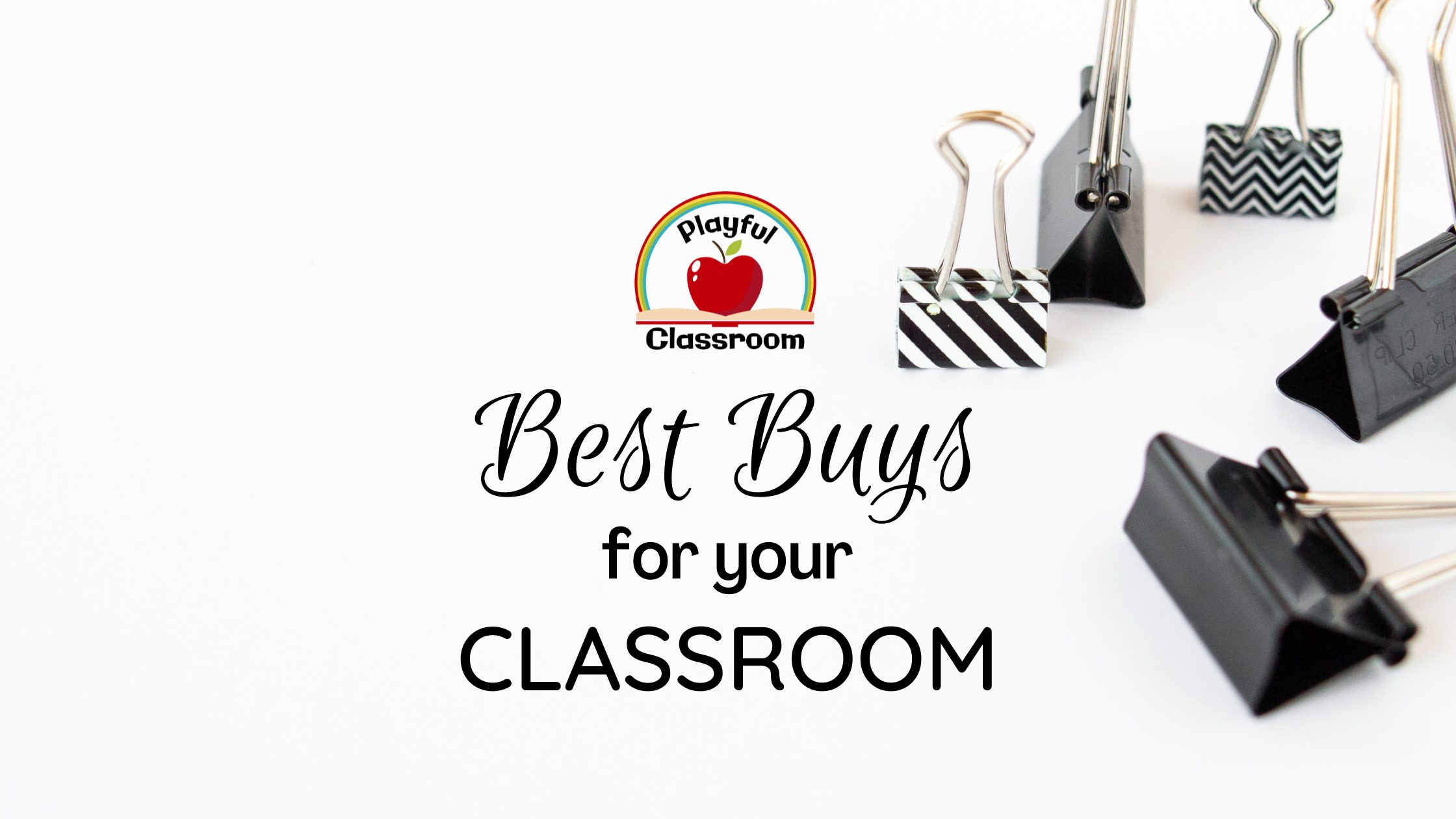 Best Buys for the Classroom