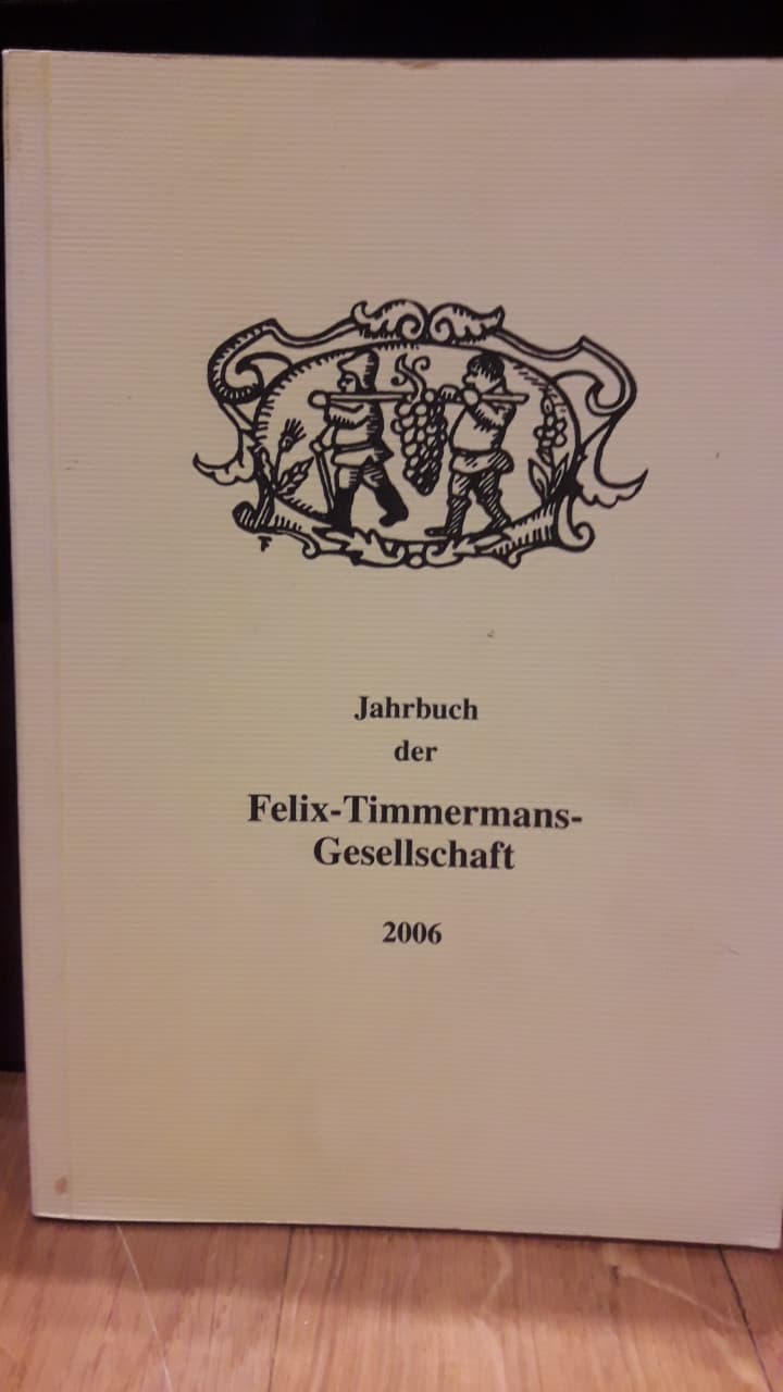 Felix Timmermans - Jahrbuch 2006 Felix timmermans Gesellschaft.