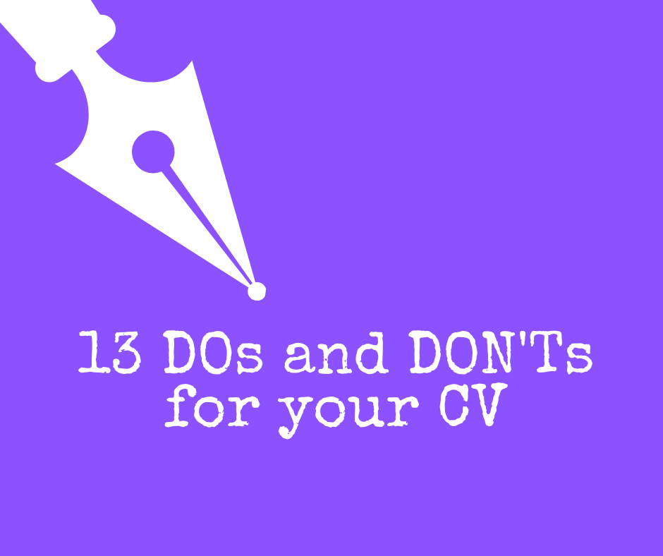 13 DOs and DON'Ts when writing your CV