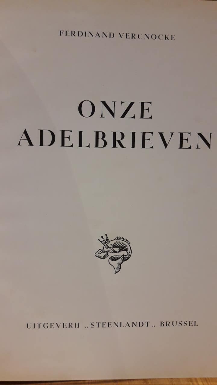 Onze Adelbrieven - Ferdinand Vercnocke / uitgeverij Steenlandt 1942 - 48 blz