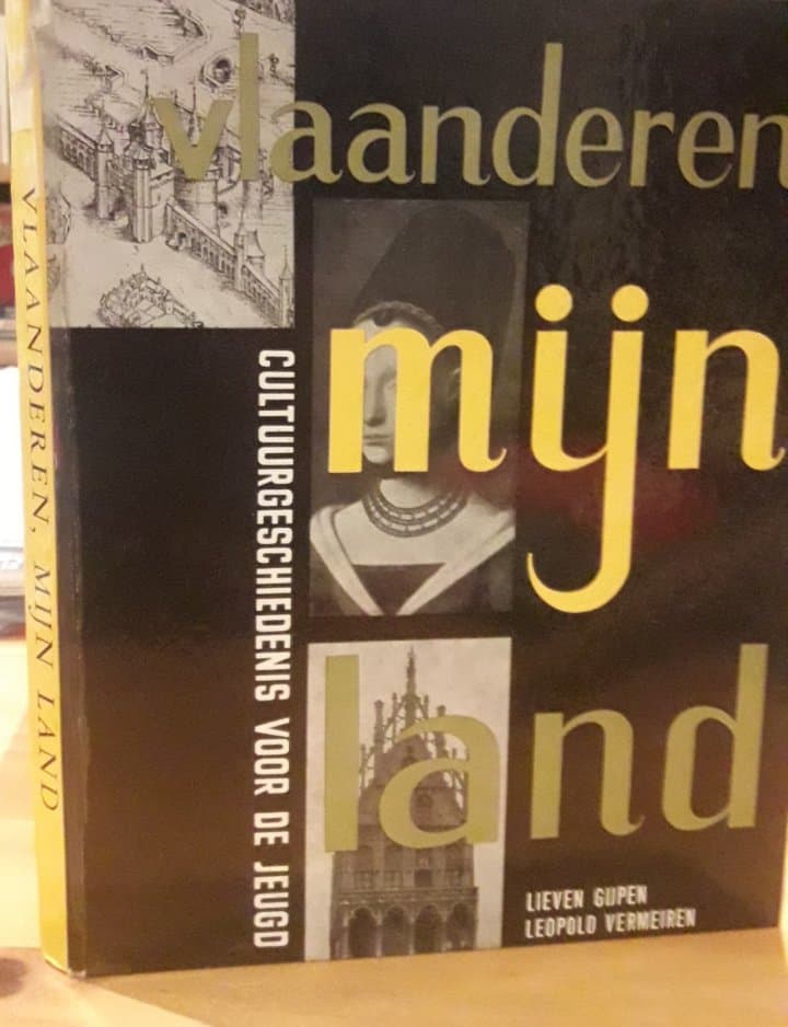 Vlaanderen mijn land . Kultuurgeschiedenis voor de jeugd - Fotoboek 160 blz