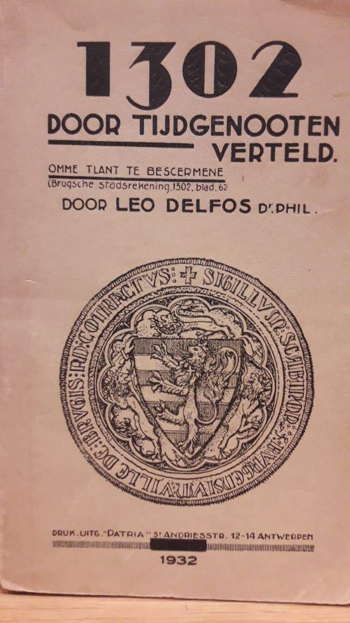 1302 door tijdgenoten vertteld door Leo Delfos / uitgave 1932