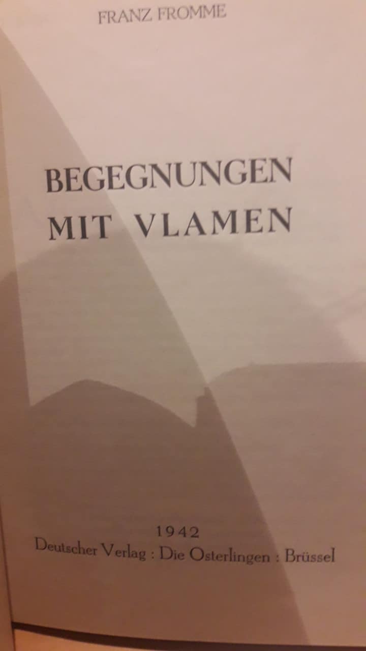 Zeldzame 'DE VLAG' uitgave - Begegnungen mit Vlamen 1942 / Die Osterlingen Brussel - 64 blz