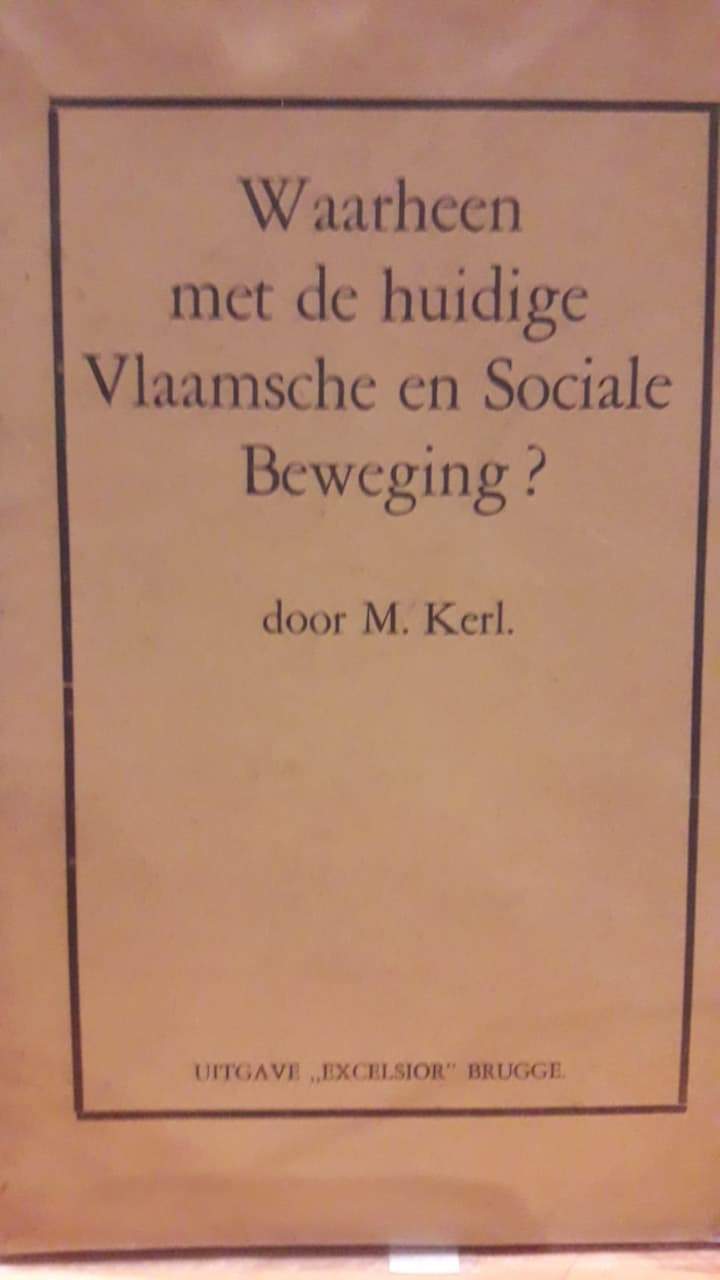Waarheen met de huidige Vlaamsche en sociale beweging ? - 1932 / 31 blz