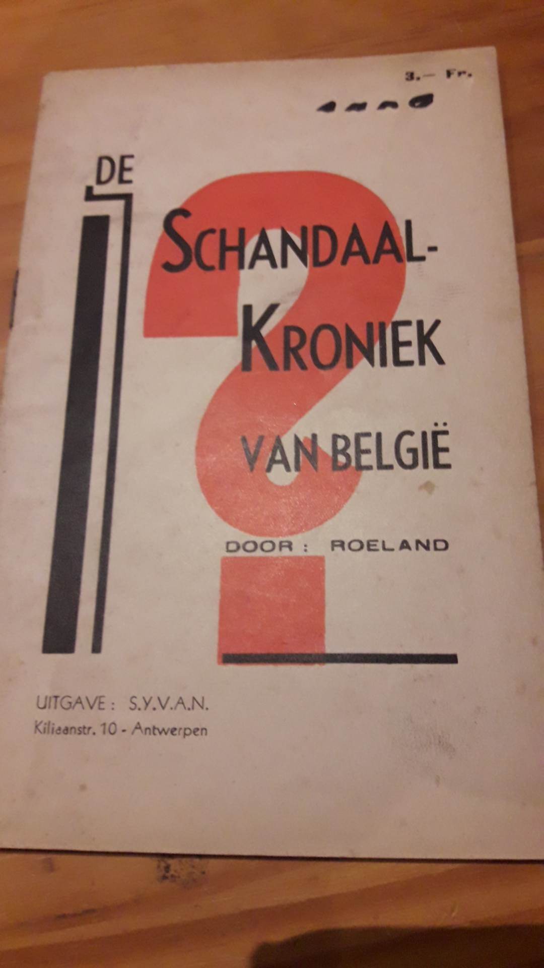 Zeldaam originele druk !! De schandaalkroniek van Belgie door Roeland / 1932 - 60 blz