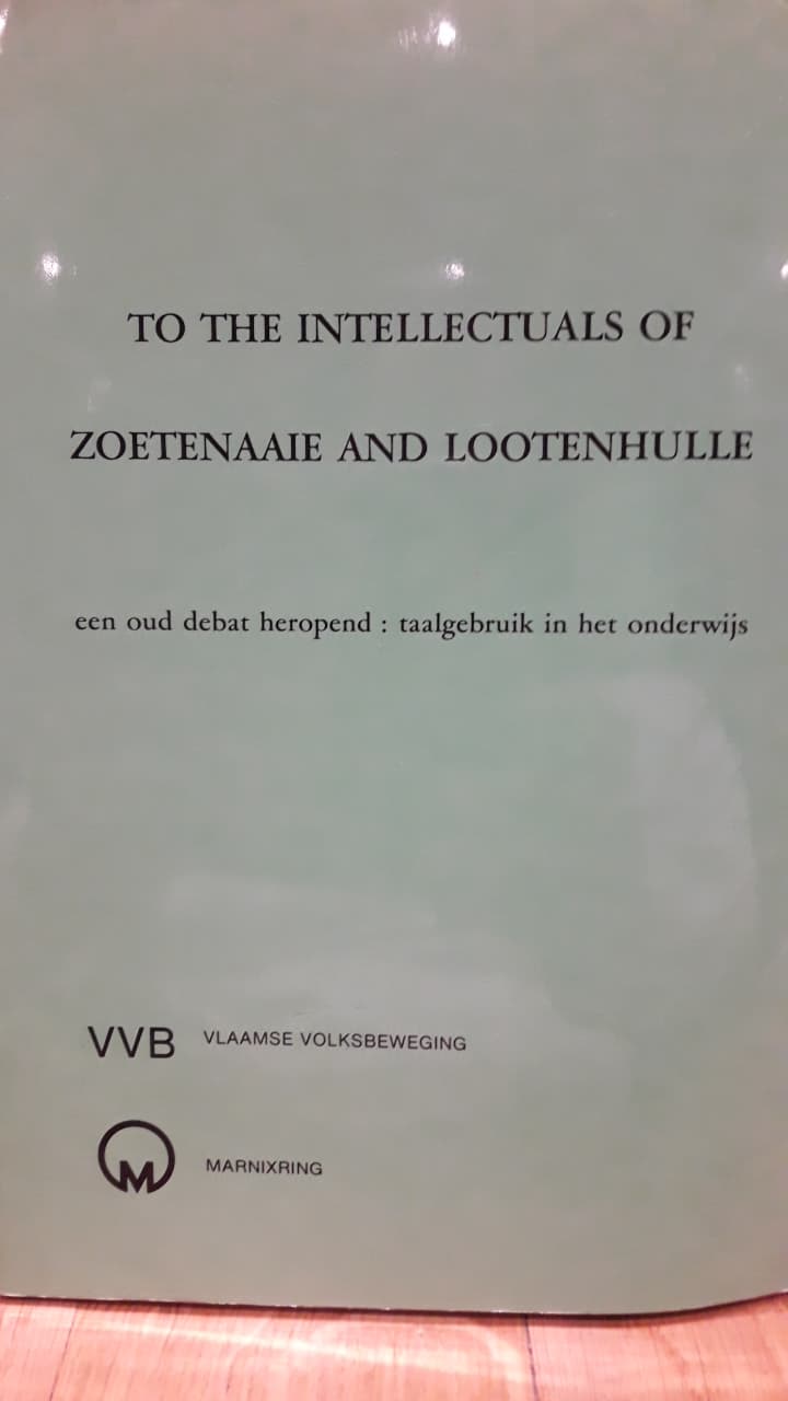 To the intellectuals of Zoetenaaie and Lootenhulle / VVB - 1990