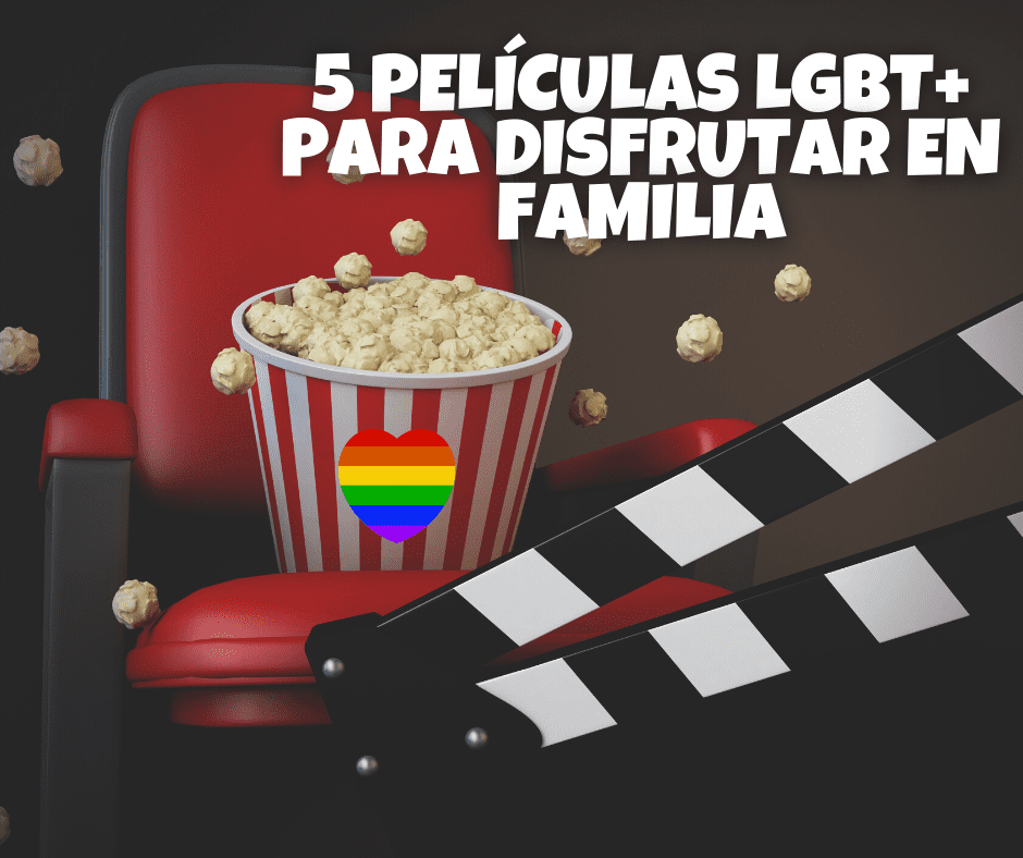 5 películas LGBT+ para disfrutar en familia
