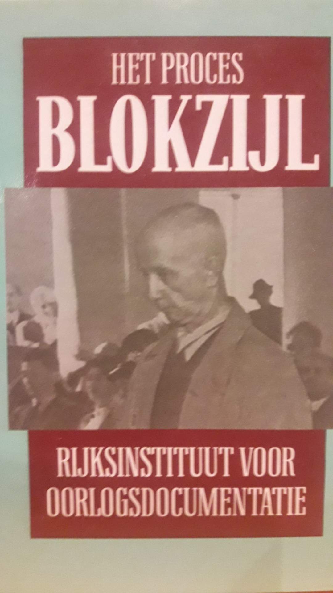 Het proces Max Blokzijl - Repressie in Nederland / 145 blz