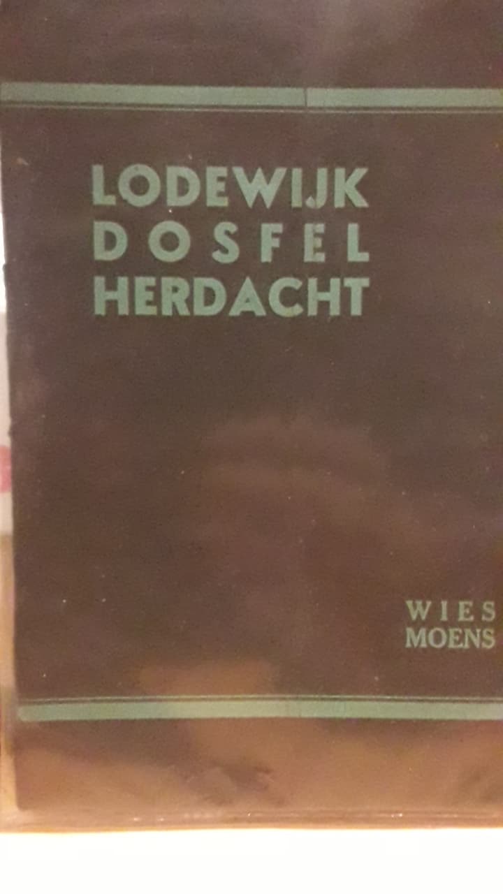 Lodewijk Dosfel herdacht door Wies Moens / 1930 - 32 blz