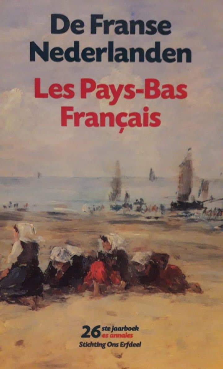 De Franse Nederlanden - Les Pays-Bas Francais / Jaarboek Ons Erfdeel 2001