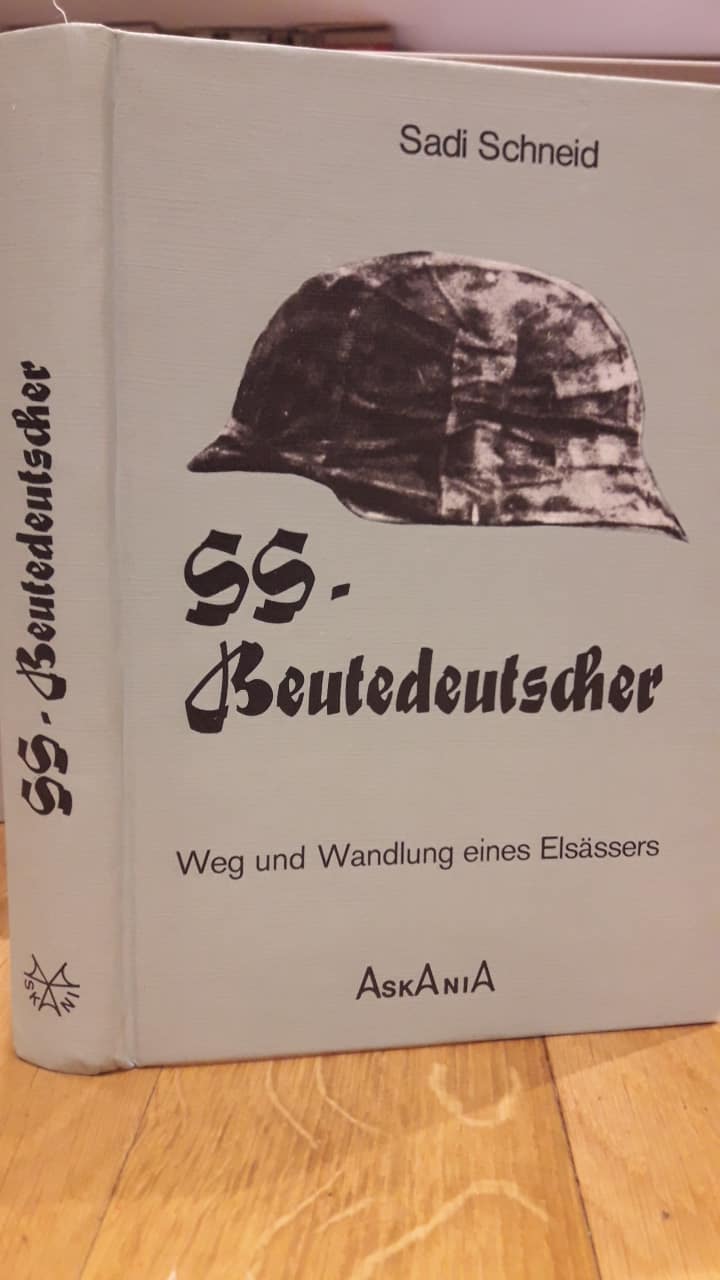 SS - Beutedeutscher. Weg und Wandlung eines Elsässers / 270 blz