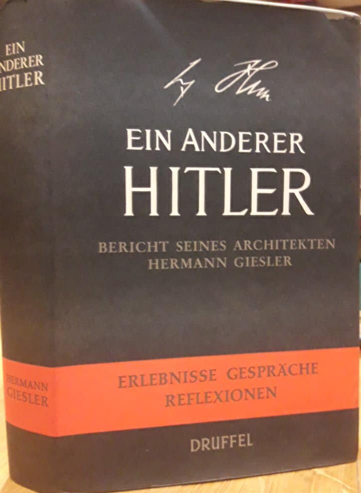 Ein andere Hitler door architectHermann Giesler - Druffel verlag 525 blz