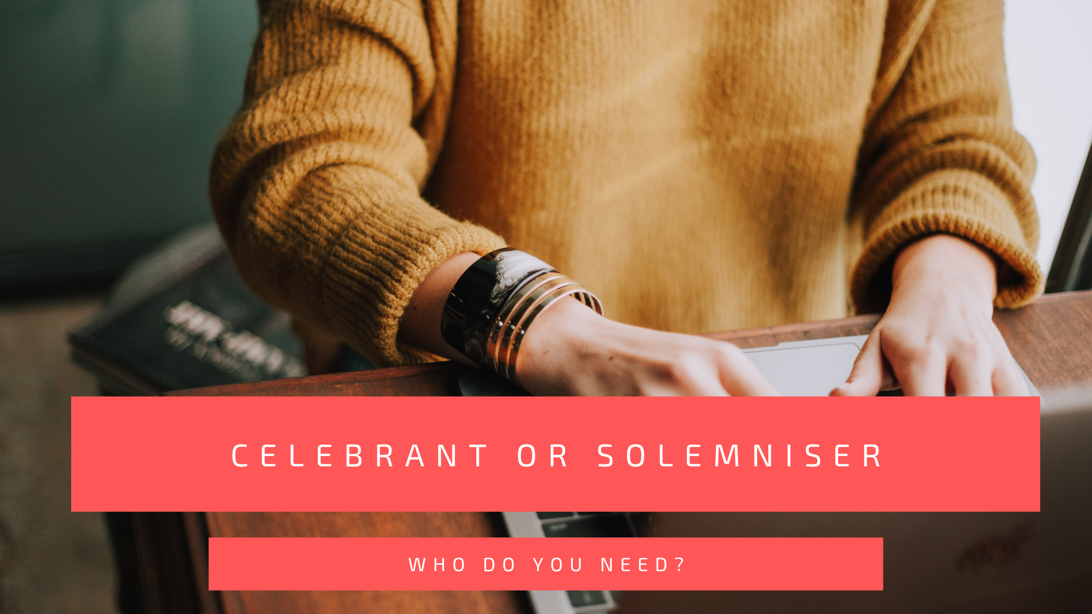 What is a Celebrant and a Solemniser?