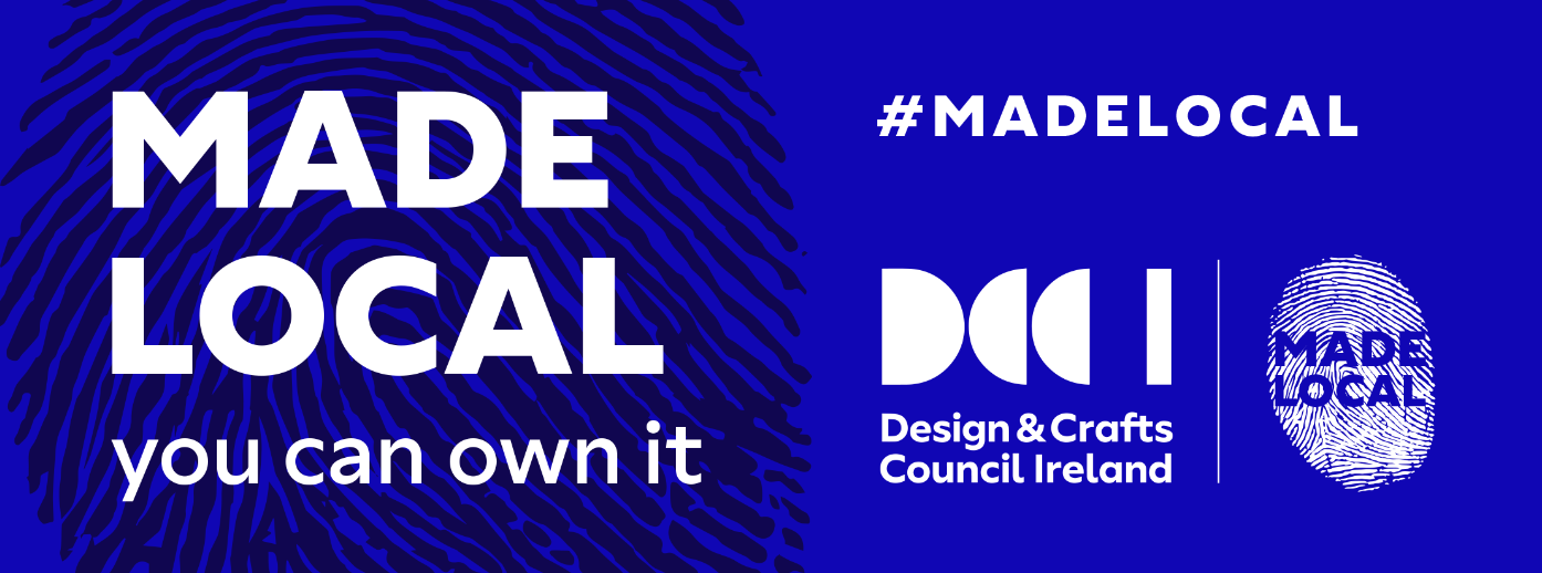 #madelocal, campaign by Design & Craft Council of Ireland