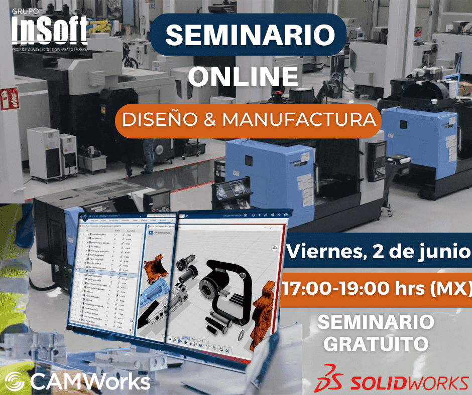 seminario solidworks, webinar solidworks,seminario diseño industria, seminario diseño, seminario cnc, seminadio manufactura, seminario para ingeniera, mecanica indsutria, seminario gratis