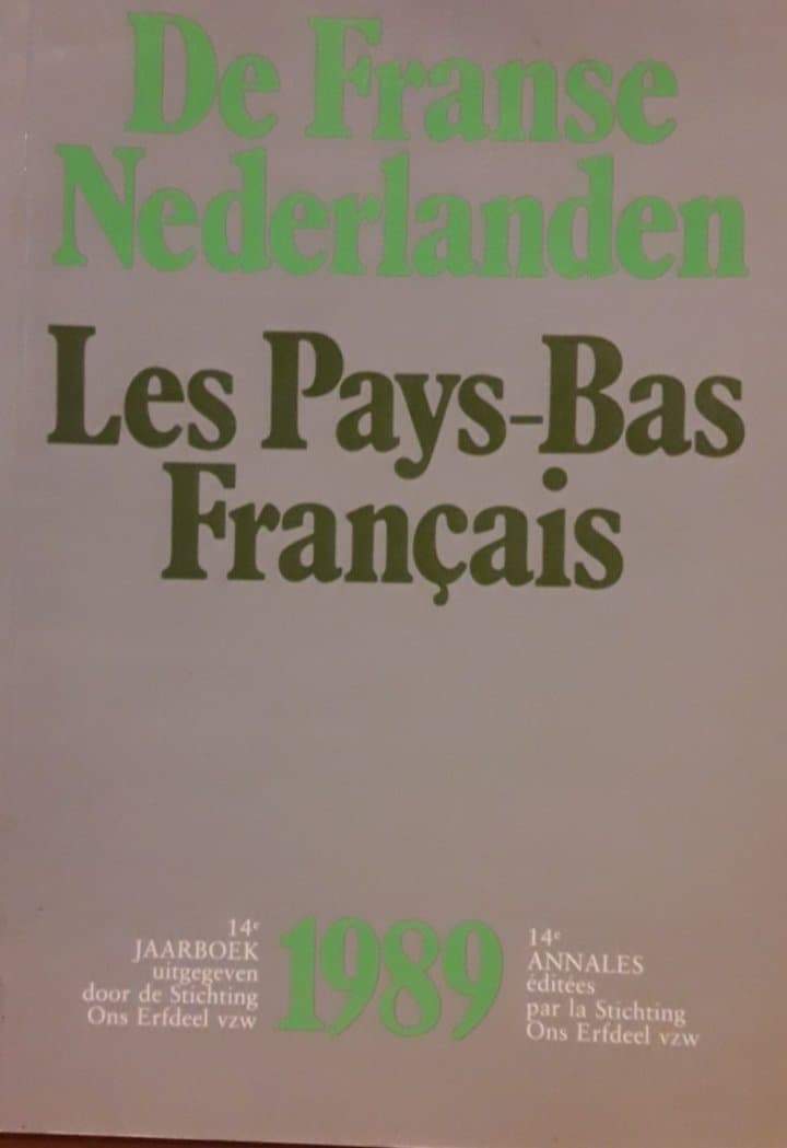 De Franse Nederlanden - Les Pays-Bas Francais / Jaarboek Ons Erfdeel 1989