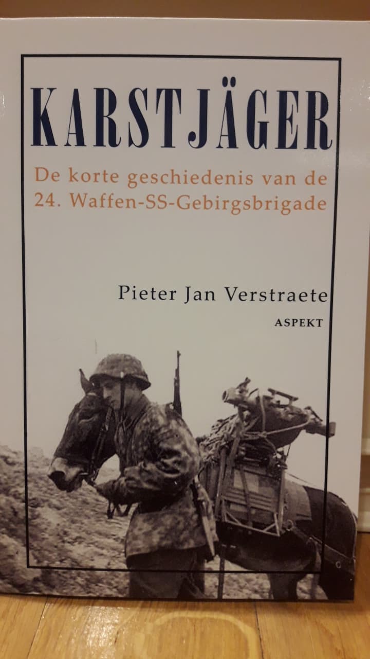 Karstenjager geschiedenis SS gebirgs brigade / Pieter Jan Verstraete