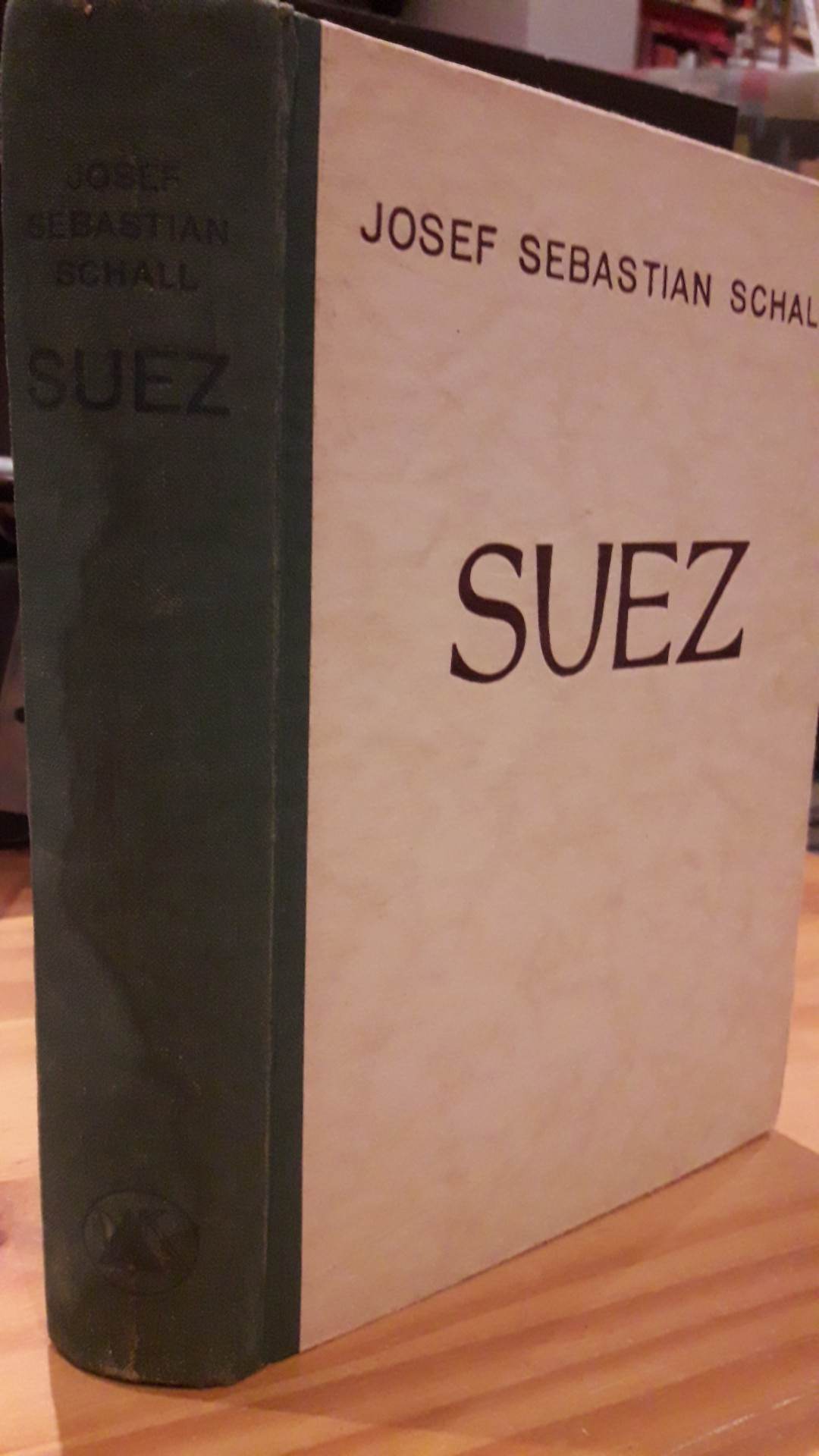 Suez , poort der volkeren / Amsterdamse Keurkamer 1942 Nederlandse collaboratie uitgeverij