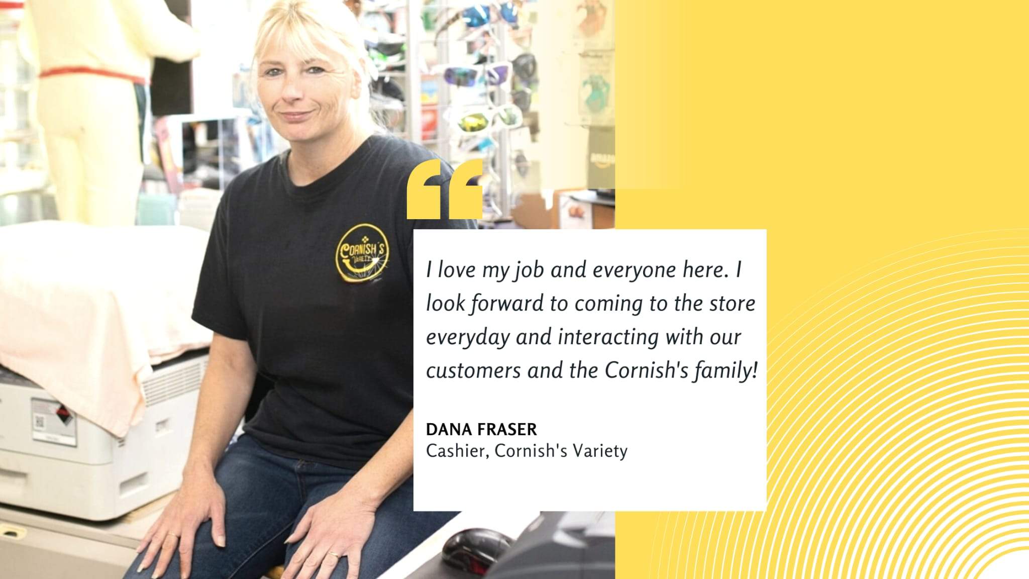 Testimonial Series – Interacting with Our Customers and the Cornish’s Family